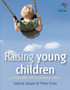 Raising Young Children : 52 Brilliant Little Ideas for Parenting Under 5's