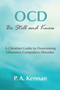 OCD - be Still and Know : A Christian Guide to Overcoming Obsessive Compulsive Disorder : 8