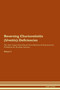 Reversing Chorioretinitis (Uveitis) : Deficiencies The Raw Vegan Plant-Based Detoxification & Regeneration Workbook for Healing Patients. Volume 4