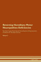 Reversing Hereditary Motor Neuropathies : Deficiencies The Raw Vegan Plant-Based Detoxification & Regeneration Workbook for Healing Patients. Volume 4