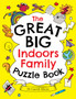 The Great Big Indoors Family Puzzle Book by Dr.Gareth Moore - Paperback