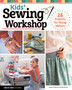 Kids' Sewing Workshop : 26 Projects for Young Makers by Karine Thiboult-Demessence - Paperback