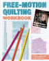 Free-Motion Quilting Workbook : Angela Walters Shows You How! by Angela Walters - Paperback