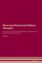 Reversing Parasomnia : Kidney Filtration The Raw Vegan Plant-Based Detoxification & Regeneration Workbook for Healing Patients.Volume 5