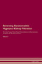 Reversing Pyostomatitis Vegetans : Kidney Filtration The Raw Vegan Plant-Based Detoxification & Regeneration Workbook for Healing Patients.Volume 5
