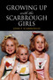 Growing Up with the Scarbrough Girls