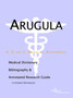 Arugula - A Medical Dictionary, Bibliography, and Annotated Research Guide to Internet References