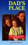 Dad's Place : A New Guide for Fathers After Divorce