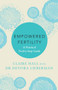 Empowered Fertility : The essential guide to managing fertility treatments and challenges, plus information about IVF