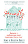 Honestly Adoption : Answers to 101 Questions About Adoption and Foster Care