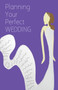 Planning Your Perfect Wedding