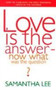 Love is the Answer - Now What Was the Question?