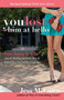 You Lost Him at Hello : From Dating to I Do - Secrets from One of America's Top Dating Coaches