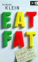 Eat Fat