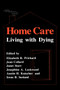 Home Care : Living with Dying