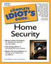 The Complete Idiot's Guide to Home Security
