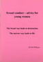 Sexual Conduct: Advice for Young Women : The Narrow Way That Leads to Life
