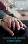 Lewy Body Dialogue : A Couple's Conversations as they Encounter Lewy Body Dementia