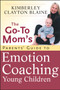 The Go-to Mom's Parents' Guide to Emotion Coaching Young Children