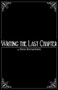 Writing the Last Chapter