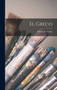 El Greco by Manuel B Cossio - Hardback