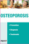Osteoporosis: Manage Your Bone Loss