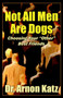 Not All Men are Dogs, Choosing Your "Other" Best Friends