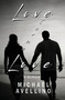 Love Eternal Love : A Memoir