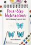 Four-Step Watercolour : 150 Skill-Building Projects to Paint by Marina Bakasova - Paperback