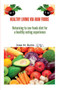 Healthy Living Via Raw Foods : Returning to raw foods diet for a healthy eating experience Healthy Living Via Raw Foods : Returning to raw foods diet for a healthy eating experience