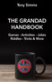 The Grandad Handbook : Activities, Games, Jokes & Riddles and more...