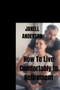 How To Live Comfortably In Retirement