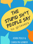 The Stupid Sh*t People Say to Grievers
