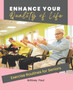 Enhance Your Quality of Life : Exercise Routines for Seniors