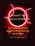 Unleash Your Pleasure Potential : The Comprehensive Guide to Mind-Blowing Sex for Men