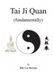 Tai Ji Quan : fundamentally