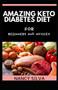 Amazing Keto Diabetes Diet for Beginners and novices