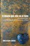 El Abuelo que vive en el Cielo : El verdadero cielo y la vida despues de la muerte de mi Padre