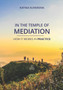 In the temple of mediation : How it works in practice