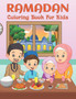 Ramadan Coloring Book For Kids : A Fun and Educational Coloring Book with 50 Simple and Easy Colouring Pages For Toddlers And Kids To Color And Relax - Great Ramadan Gift Idea for Girls