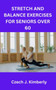 Stretch and Balance Exercises for Seniors Over 60