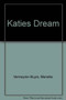 Katie's Dream