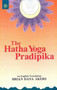 The Hatha Yoga Pradipika