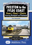 Preston To The Fylde Coast. : including Blackpool and Fleetwood. : 20