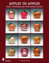 Apples to Apples : Basic Techniques for Decorating Gourds by C.Angela Mohr - Paperback