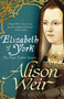 Elizabeth of York : The First Tudor Queen