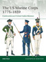 The US Marine Corps 1775???1859 : Continental and United States Marines