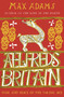 Aelfred's Britain : War and Peace in the Viking Age