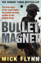Bullet Magnet : Britain's Most Highly Decorated Frontline Soldier