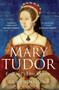 Mary Tudor : England's First Queen Mary Tudor : England's First Queen